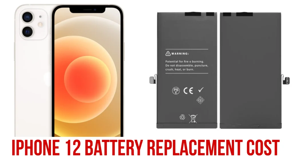 iPhone 12 Battery Replacement Cost