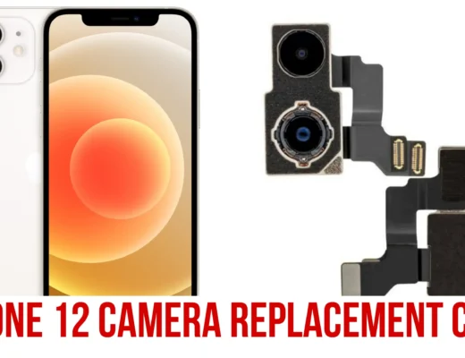 iPhone 12 Camera Replacement Cost