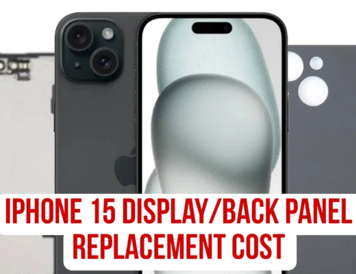 iPhone 15 Display & Back Replacement Cost